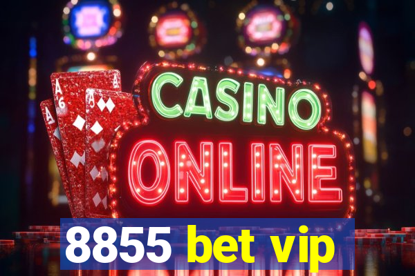 8855 bet vip